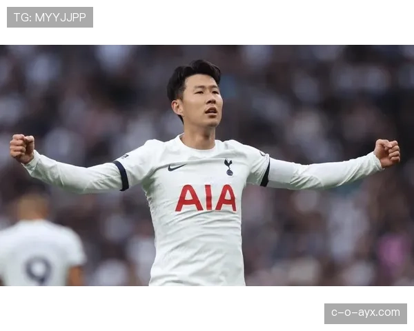 孙兴慜成热刺进攻战术核心，近期表现稳健